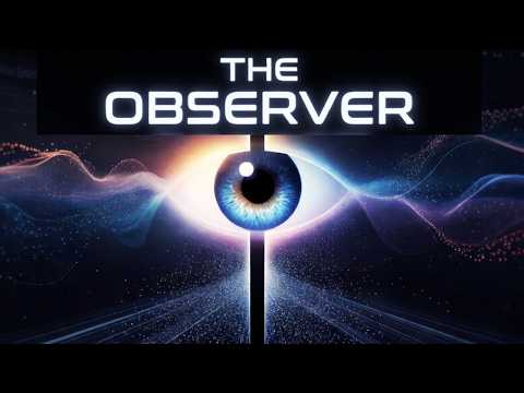 IS REALITY CREATED BY THE OBSERVER ?  Consciousness and Quantum Reality
