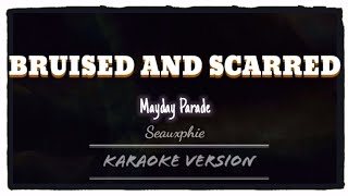 Mayday Parade - Bruised And Scarred (Karaoke Version)