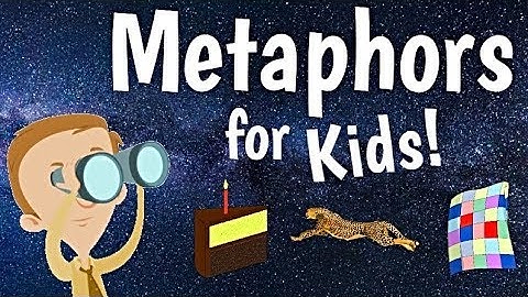 Metaphors for Kids
