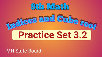 8th Math | Indices and Cube root | Practice Set 3.2