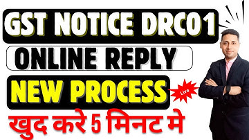 NEW Process of DRC01 Notice Reply on GST portalDRC01 Notice and Reply Process on GST portal |