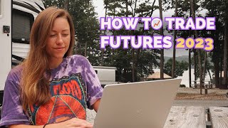 Day Trading Futures in 2023 (3-Step Easy Guide) by Peachy Investor 162,268 views 9 months ago 26 minutes