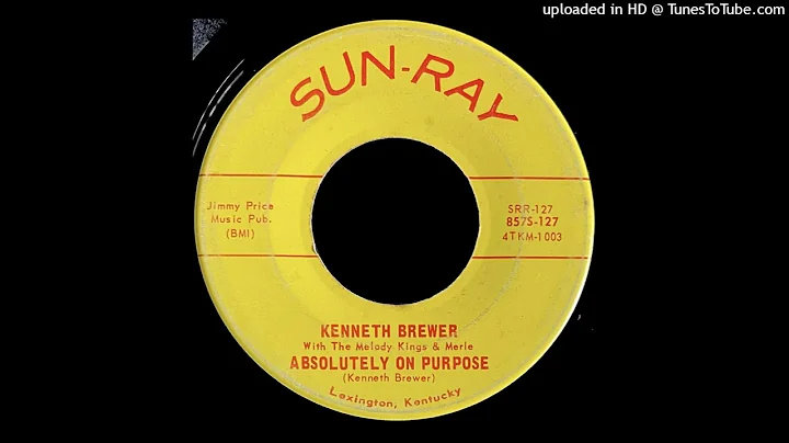 Kenneth Brewer - Absolutely On Purpose - Sun-Ray 4...