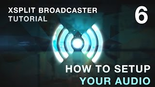 6 How to Setup your audio