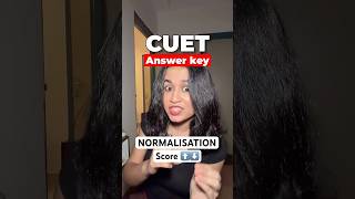 🚨CUET 2026: Answer key ke baad normalisation mai score increase