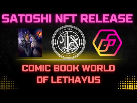 Lethayus.com Limited Edition Satoshi NFT mint!