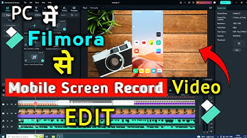 Mobile Screen Record Video Edit PC Me | Mobile Screen Record Video Filmora Se Edit Kaise Kare PC Me