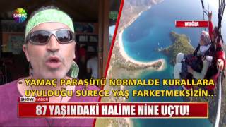 87 Yaşındaki Halime Nine Uçtu