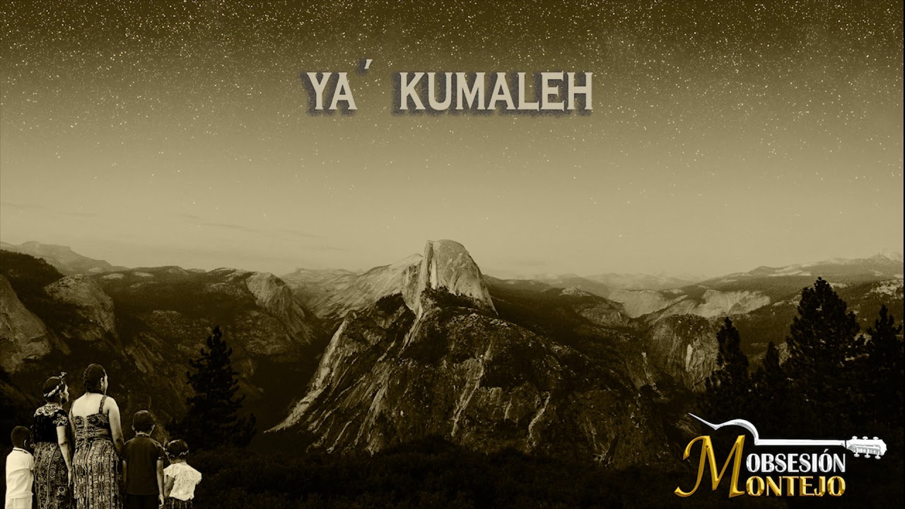 OBSESIÓN MONTEJO - Ya' Kumaleh (Sin drama)