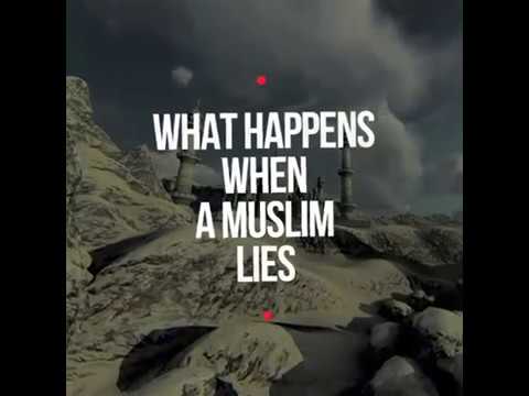 What happens when a Muslim Lies or speaks the Truth