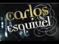 Carlos Esquivel - Si fuera por mi ( sound track mujeres de lujo )