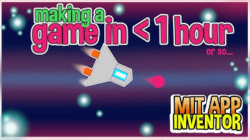 Making a Game in 1 Hour or So with MIT app inventor 2