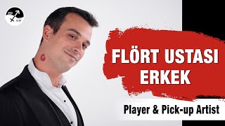 FLÖRT USTASI ERKEKLER / Bir pick-up artisti (pua) nasıl tanırsın?