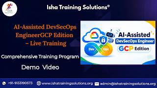 DevSecOps Engineer GCP Edition Demo Video on 21st September2026. Call/WhatsAppon 9133190573 toEnroll
