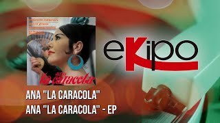 Ana "La Caracola" - Ana "La Caracola" - EP