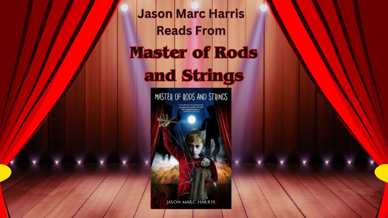 A Reading from Master of Rods and Strings by Jason Marc Harris - YouTube