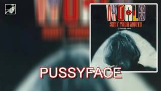 Video thumbnail of "Pussyface"