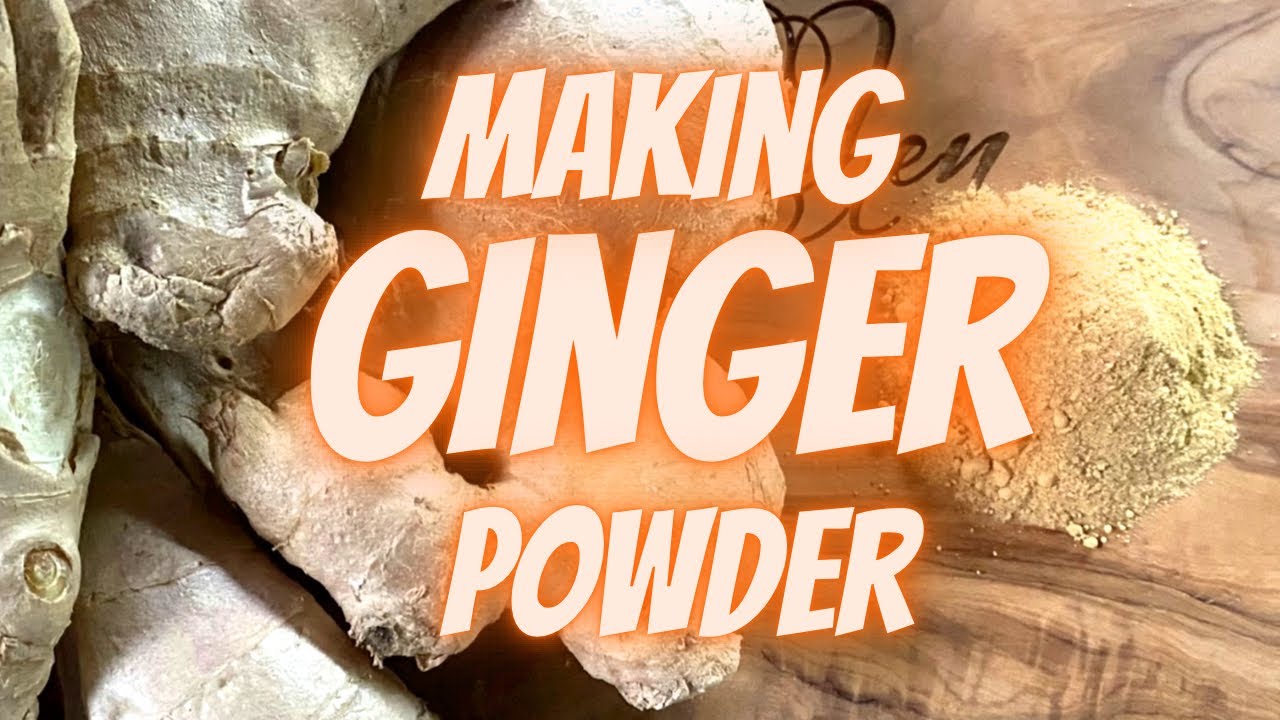 Make Ginger Powder Natural antibiotic MUST HAVE IN PREPPERS PANTRY