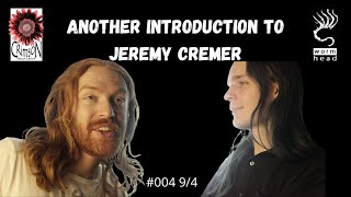 Another Introduction to Jeremy Cremer #004 9/4