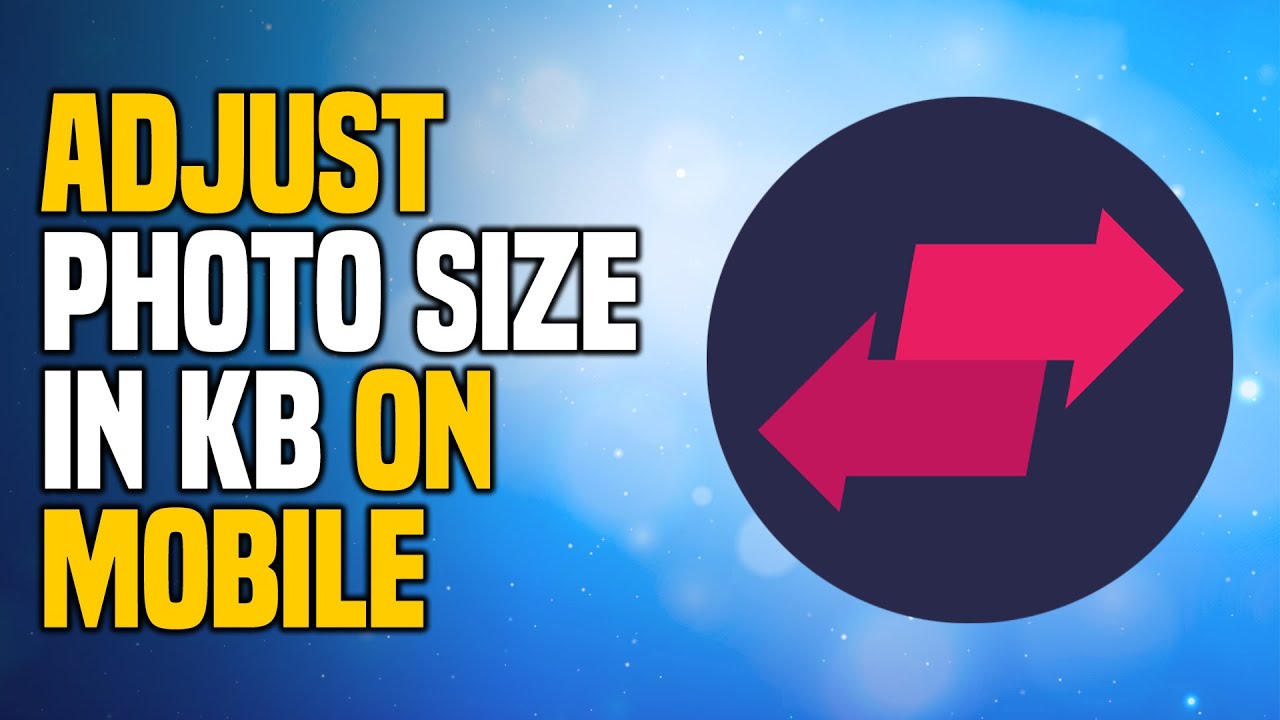 How To Adjust Photo Size In KB On Mobile SIMPLE YouTube How To Adjust Photo Size In KB On Mobile SIMPLE YouTube