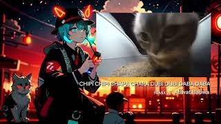 Chipi Chipi Chapa Chapa Dubi Dubi Daba Daba || remix by Atiwat Babwa