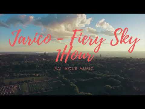 Jarico - Fiery Sky 1Hour