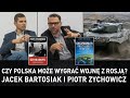 Czy Polska może wygrać wojnę z Rosją? – Jacek Bartosiak i Piotr Zychowicz