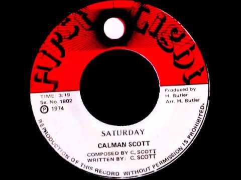 Calman Scott - Saturday Calman Scott - Saturday