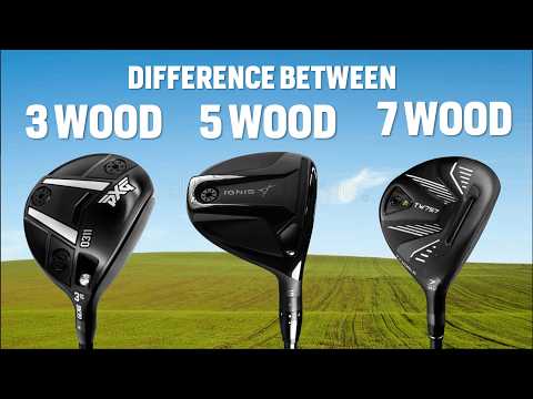 3 wood vs 5 wood vs 7 wood WHICH ONE TO PLAY?