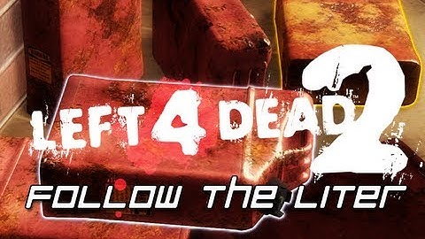 Left 4 Dead 2: Follow The Liter Mutation Part 1 - Ownage