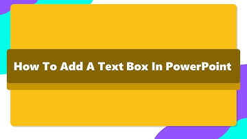 How To Add A Text Box In PowerPoint