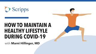 Maintaining Healthy Lifestyle During COVID-19 with Dr. Marni Hillinger | San Diego Health