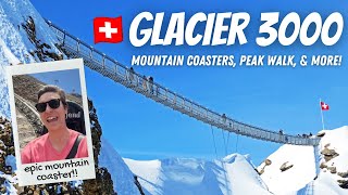 DISCOVERING GLACIER 3000: Mountain Coasters, Peak Walk & more | Full Travel Guide! by The Traveling Swiss – Alexis & Louis 14,196 views 8 months ago 7 minutes, 22 seconds