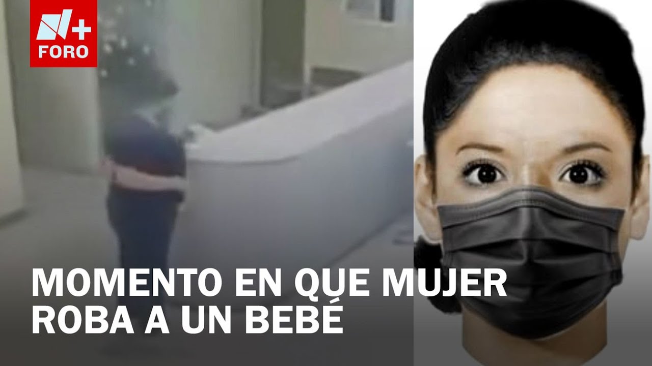 Roban un bebé en Durango; buscan a mujer que se lo llevó - Expreso de la Mañana