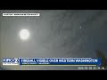 Fireball visible over Western Washington