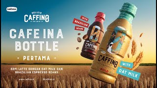 Pertama, Cafe in a Bottle by Caffino dengan Paduan Rasa Premium Oatmilk & Beans Brazilian Espresso!