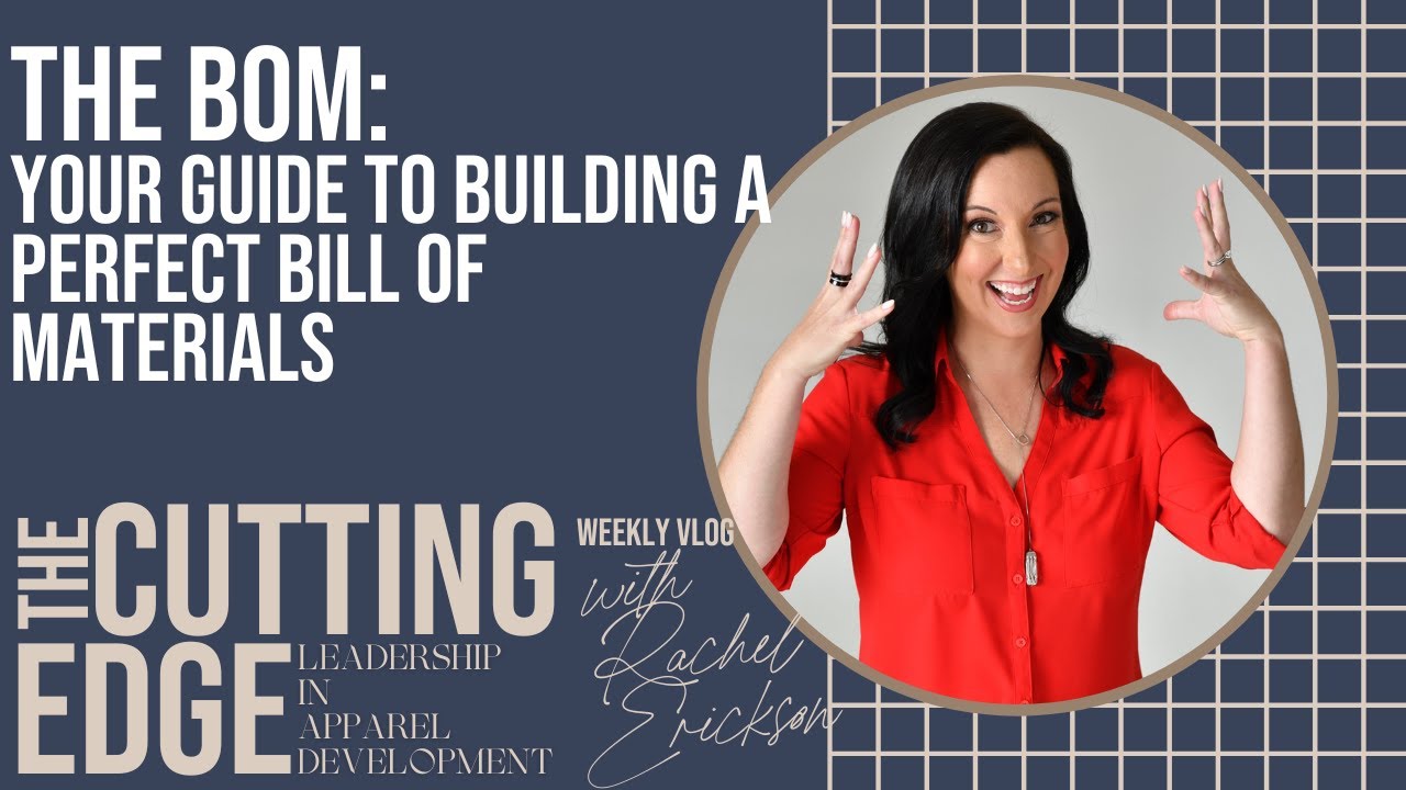The BOM: Your Guide to Building a Perfect Bill of Materials for Your Apparel Brand
