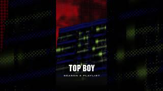 ‘TOP BOY’ - Season 3 Playlist out now 🔊