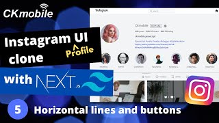 Instagram UI Clone (Profile) with NextJS and TailWindCSS #5 horizontal line and buttons