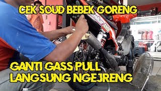 GANTI GASS POLL!! CEK SOUND LANGSUNG NGEJRENG ROAD RACE BEBEK GORENG