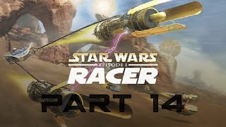 Star Wars Episode I Racer Part 14: Bumpy's Breakers