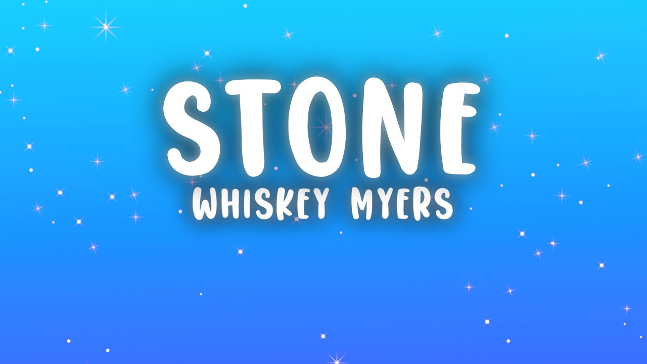 Whiskey Myers - Stone (Lyrics)