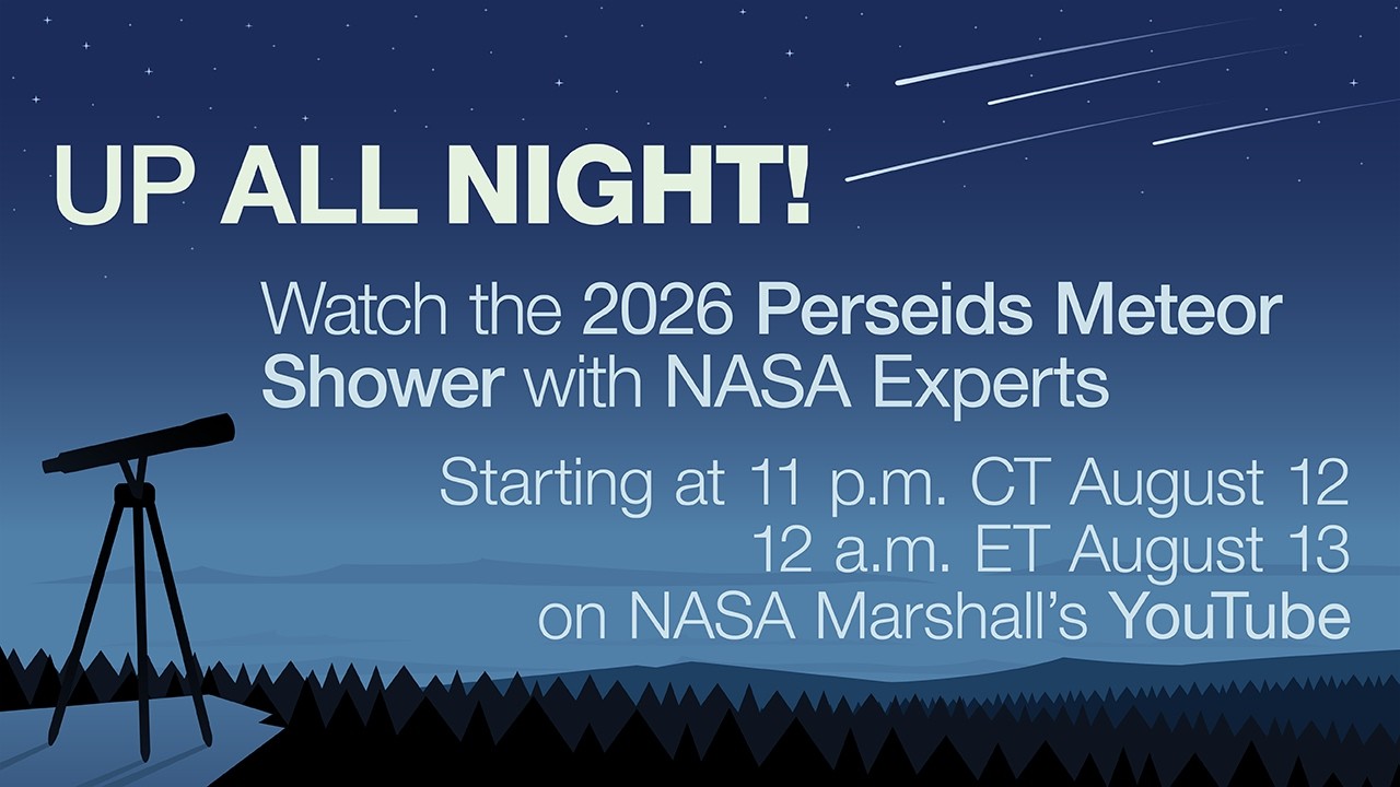 Up All Night! Watch the 2026 Perseids Meteor Shower with NASA Experts