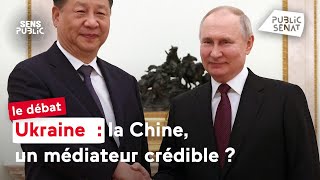 Ukraine : la Chine, un médiateur crédible ?