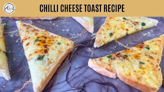 Chilli Cheese Toast Recipe • Grilled Cheese Toast Recipe • Quick Breakfast Ideas • Desi Breakfast