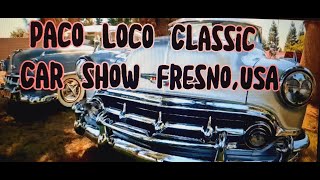 2] PACO LOCO CLASSIC CAR SHOW FRESNO CA #carshow #fresno #carshows #fresnocalifornia #california