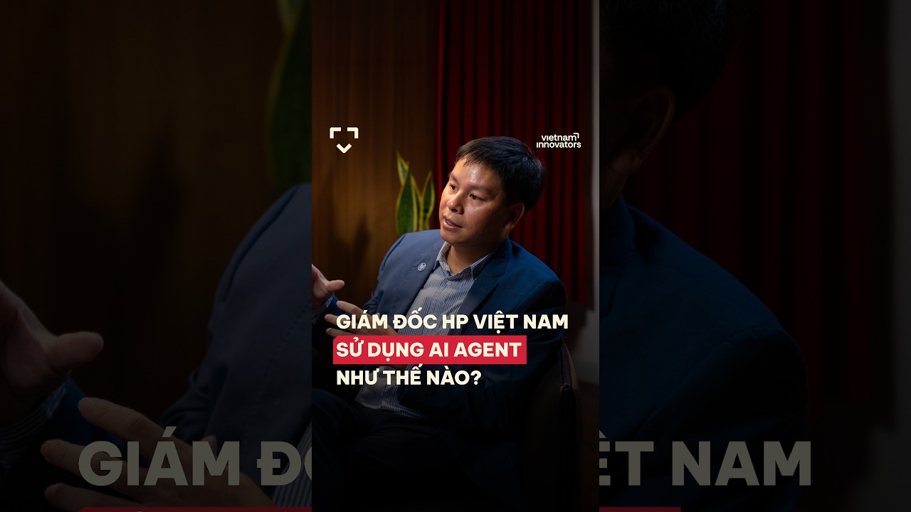 Giám đốc HP Việt Nam sử dụng AI agent như thế nào? Giám đốc HP Việt Nam sử dụng AI agent như thế nào?