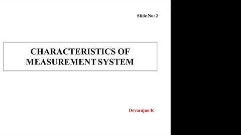 Lecture-1 (Measurement and performance characteristics of measurement system)