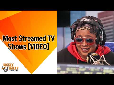 Most Streamed TV Shows