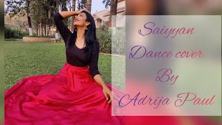 Saiyyan Kailash Kher Dance Cover Adrija Paul